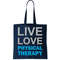 Live Love Physical Therapy Tote Bag.jpg