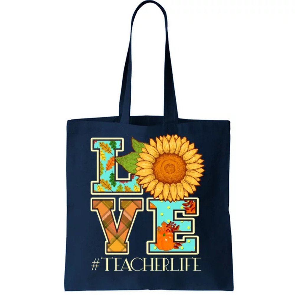 Love Autumn Fall Teacher Life Tote Bag.jpg