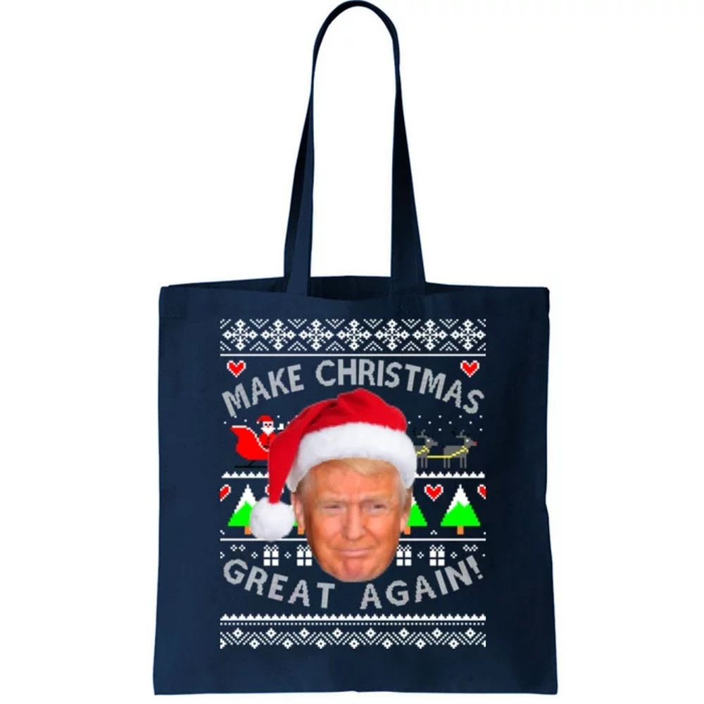 Make Christmas Great Again! Donald Trump Ugly Christmas Sweater Tote Bag.jpg