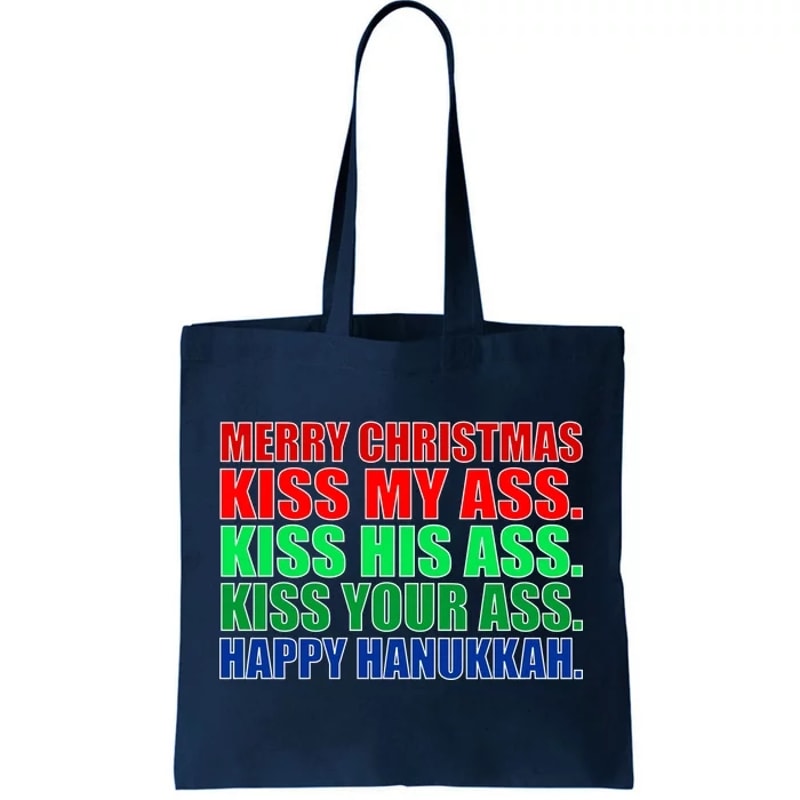 Merry Christmas Kiss My Ass Happy Hanukkah Tote Bag.jpg