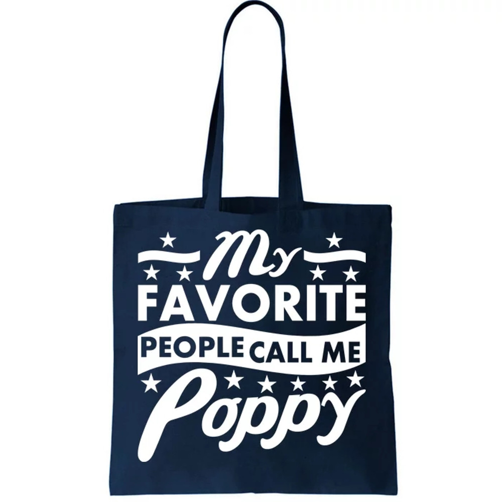 My Favorite People Call Me Poppy Tote Bag.jpg