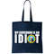My Governor Is A Idiot Tote Bag.jpg