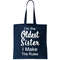 Oldest Sister I Make The Rules Funny Tote Bag.jpg