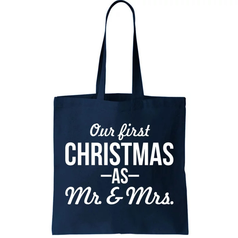 Our First Christmas As Mr. & Mrs. Tote Bag.jpg