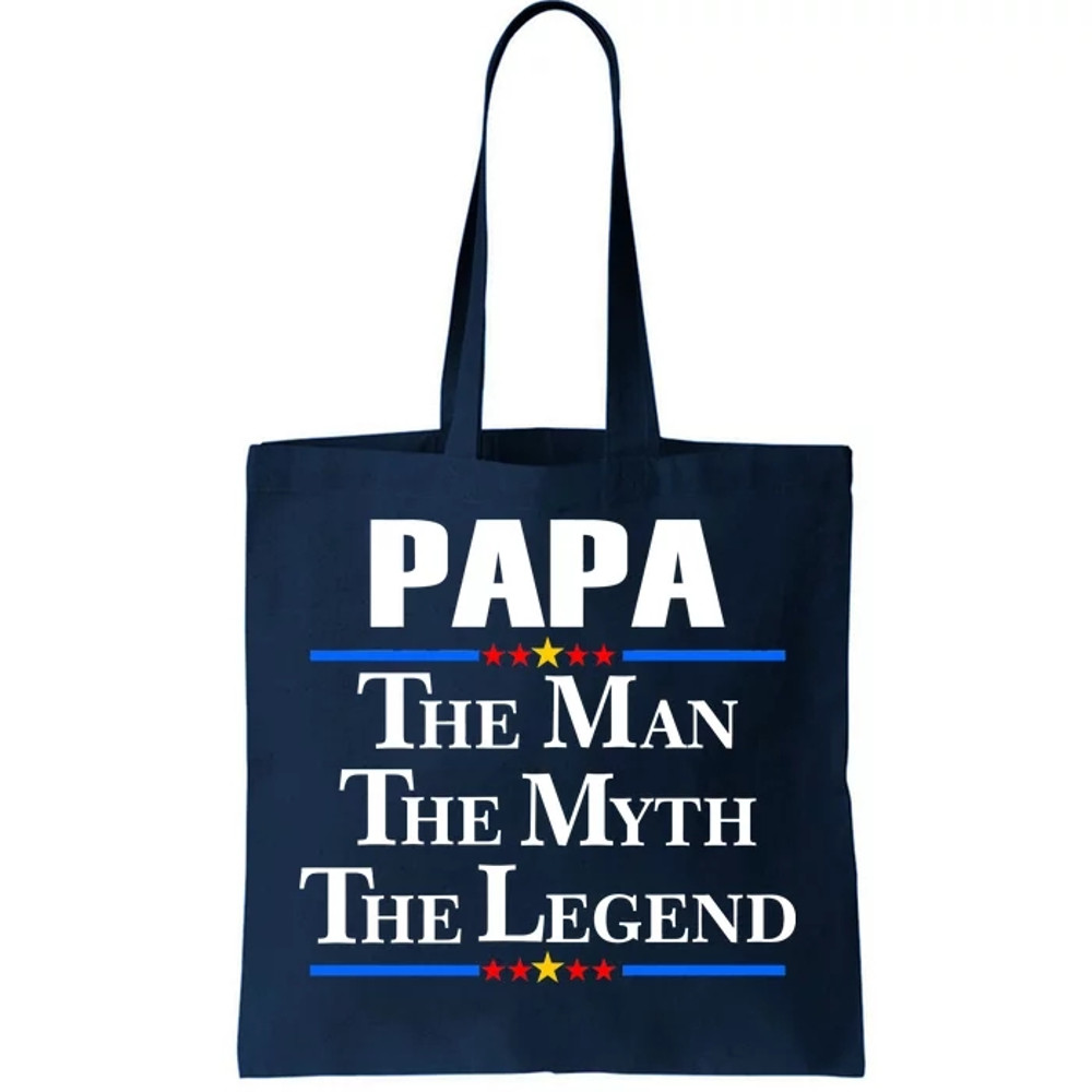 Papa The Man The Myth The Legend Tote Bag.jpg