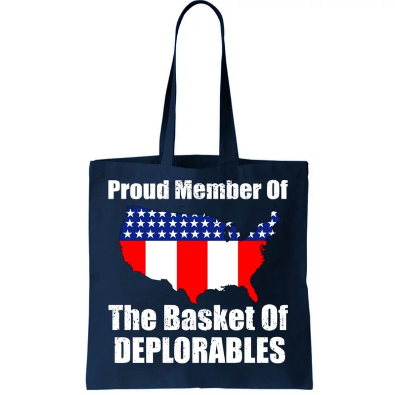 Proud Member Of The Basket Of Deplorables Tote Bag.jpg