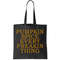 Pumpkin Spice Every Freakin Thing Tote Bag.jpg
