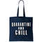 Quarantine And Chill Funny Tote Bag.jpg
