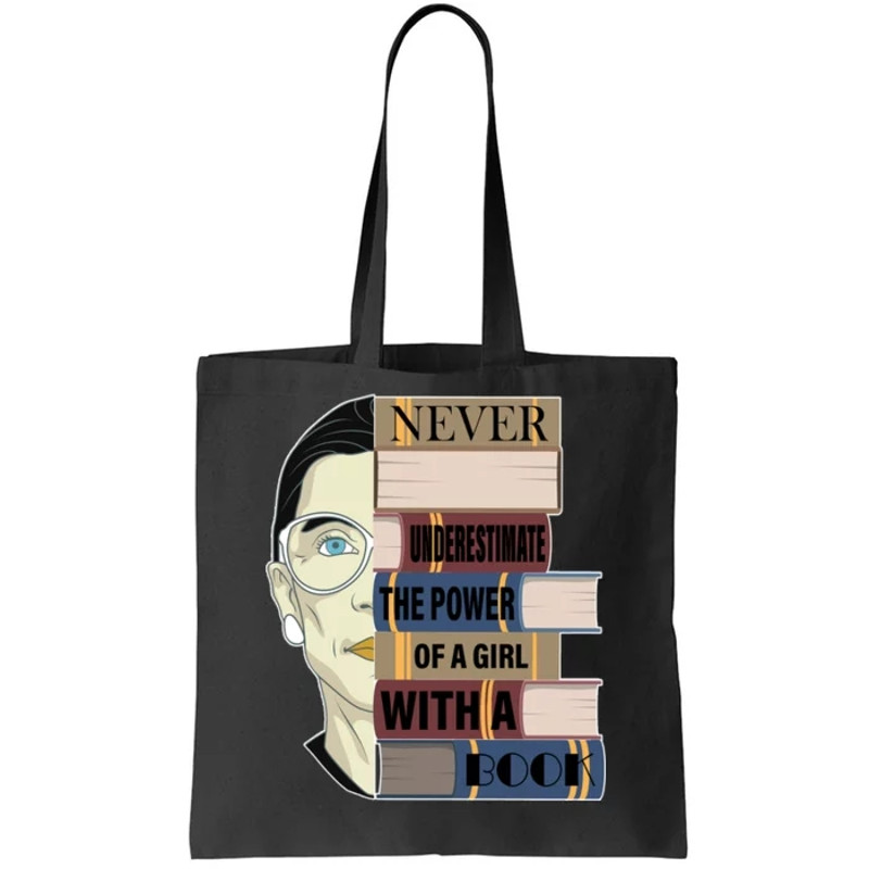 RBG Never Underestimate Power of Girl With Book Tote Bag.jpg