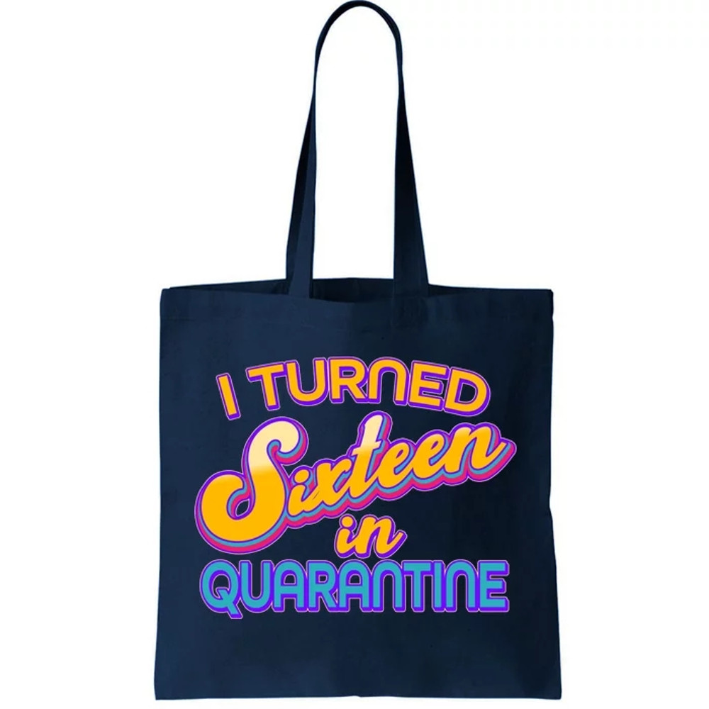 Retro I Turned Sixteen In Quarantine Tote Bag.jpg