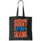 Sorry I'm Talking Tote Bag.jpg