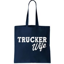 Support Trucker WIfe Tote Bag
