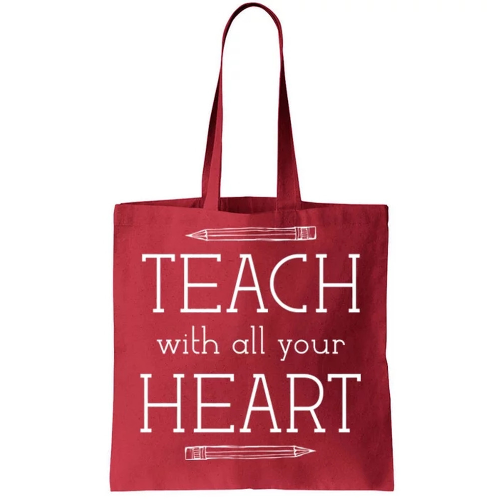 Teach With All Your Heart Tote Bag.jpg