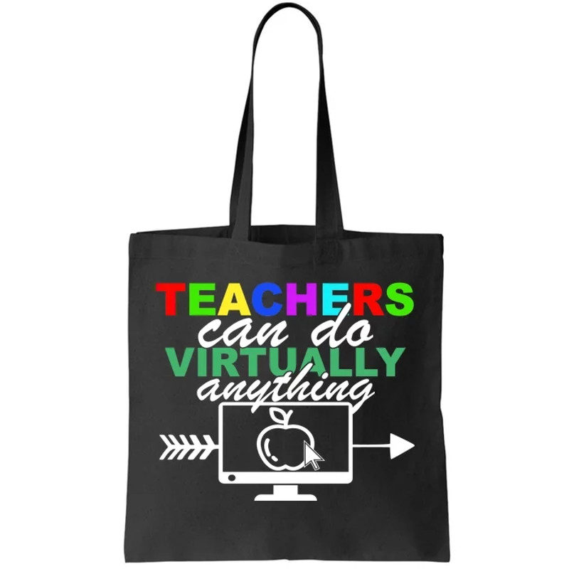 Teachers Can Do Virtually Anything Funny School Tote Bag.jpg