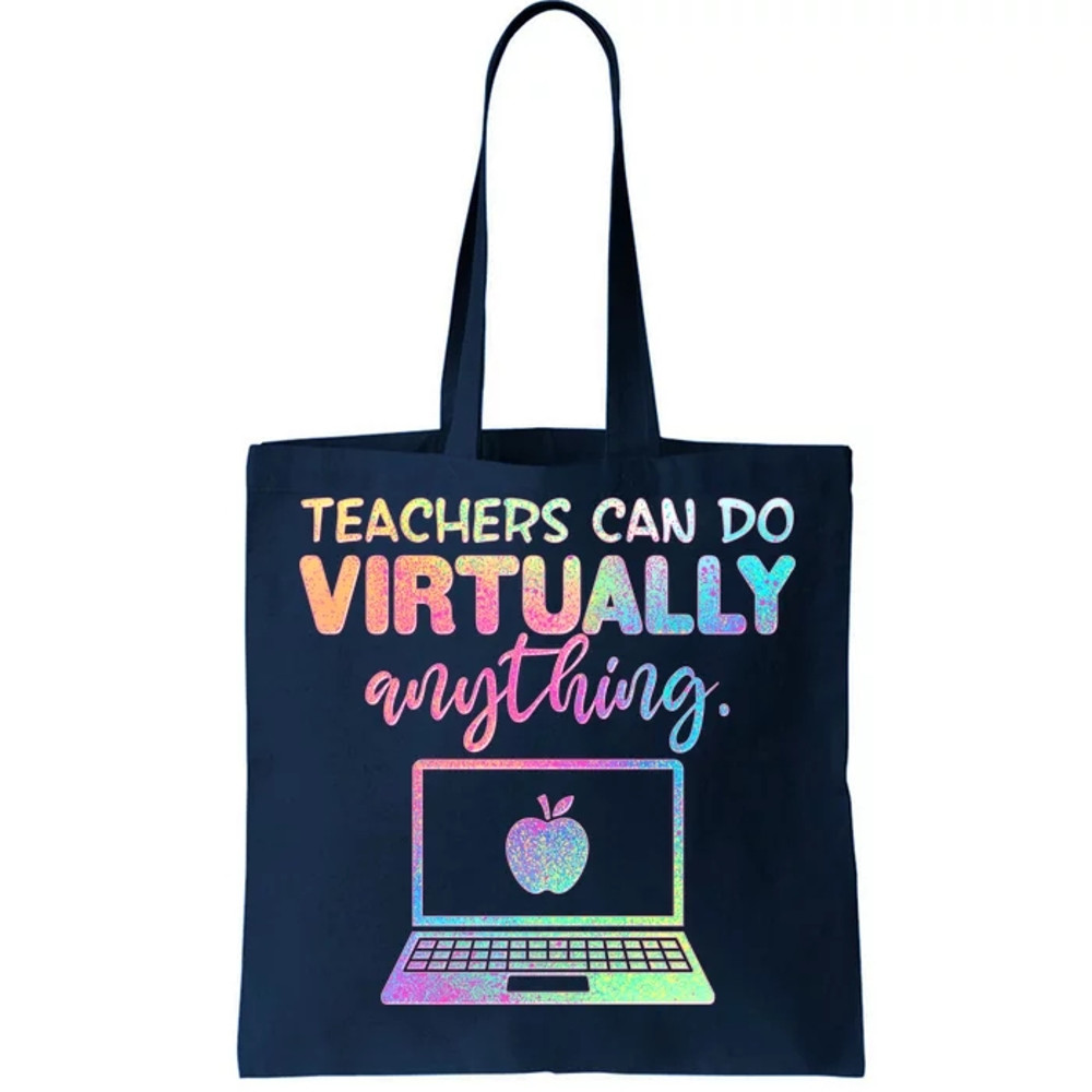 Teachers Can Do Virtually Anything Tote Bag.jpg