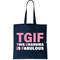 TGIF This Grandma Is Fabulous Tote Bag.jpg