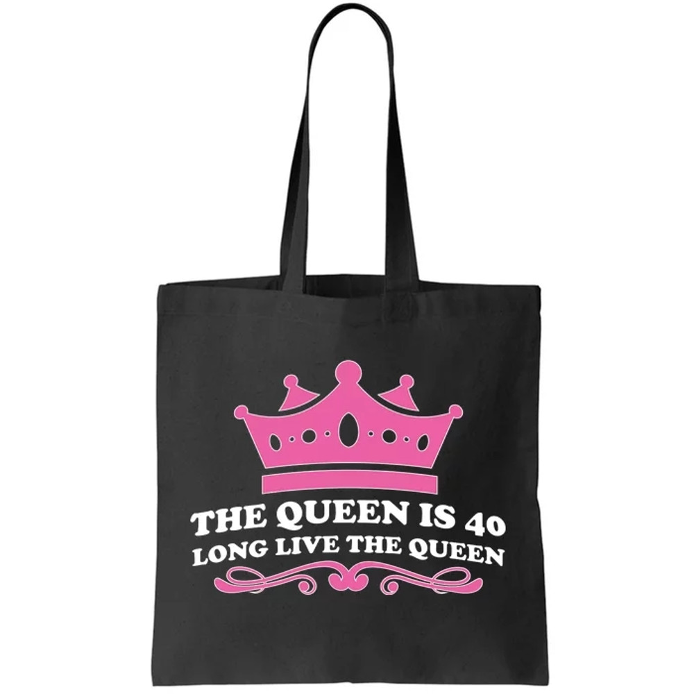 The Queen Is 40 Funny 40th Birthday Tote Bag.jpg
