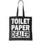 Toilet Paper Dealer Tote Bag.jpg