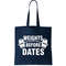 Weights Before Dates Motivation Tote Bag.jpg