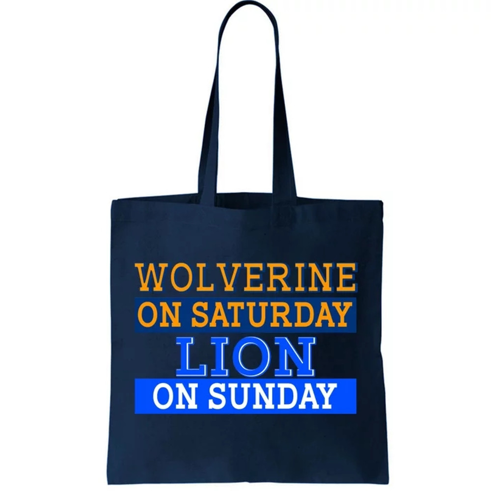 Wolverine On Saturday Lion on Sunday Sports Fan Tote Bag.jpg
