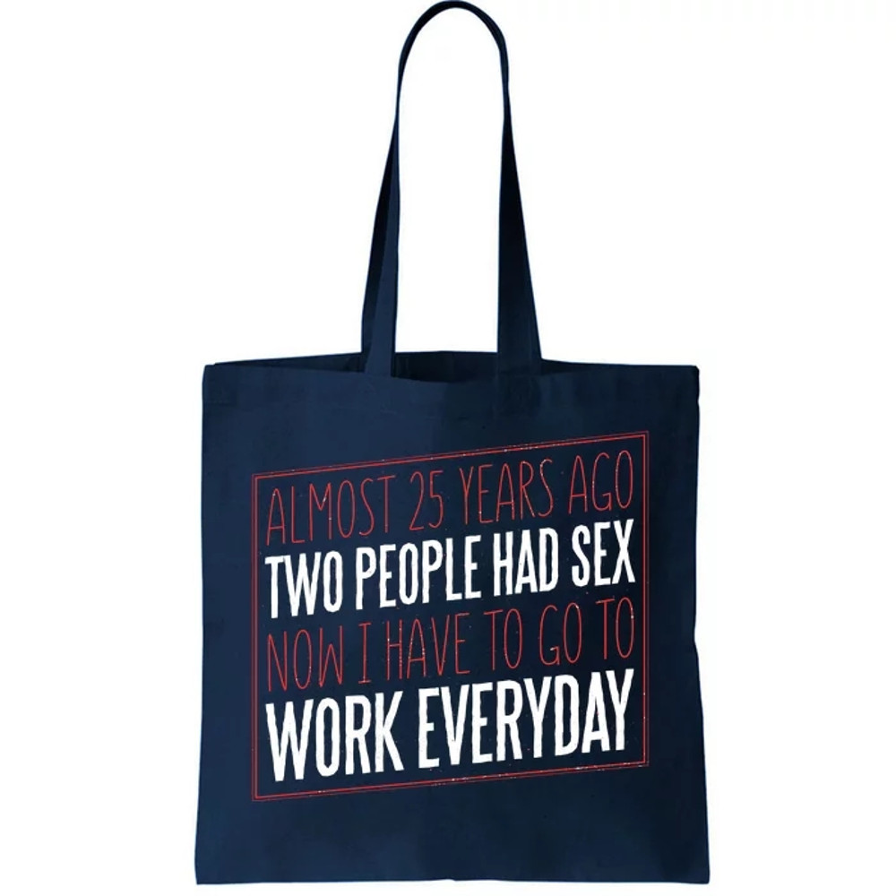 25th Birthday Funny Tote Bag.jpg
