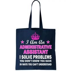 administrative assistant solving problems tote bag
