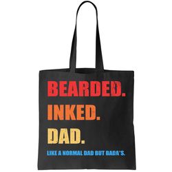 badas dad inked bearded like a normal dad tote bag