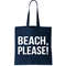Beach Please! Tote Bag.jpg