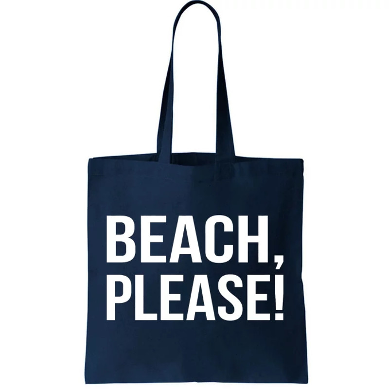 Beach Please! Tote Bag.jpg