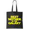 Best Mother In The Galaxy Tote Bag.jpg