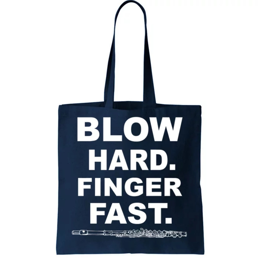 Blow Hard Finger Fast Flute Tote Bag.jpg