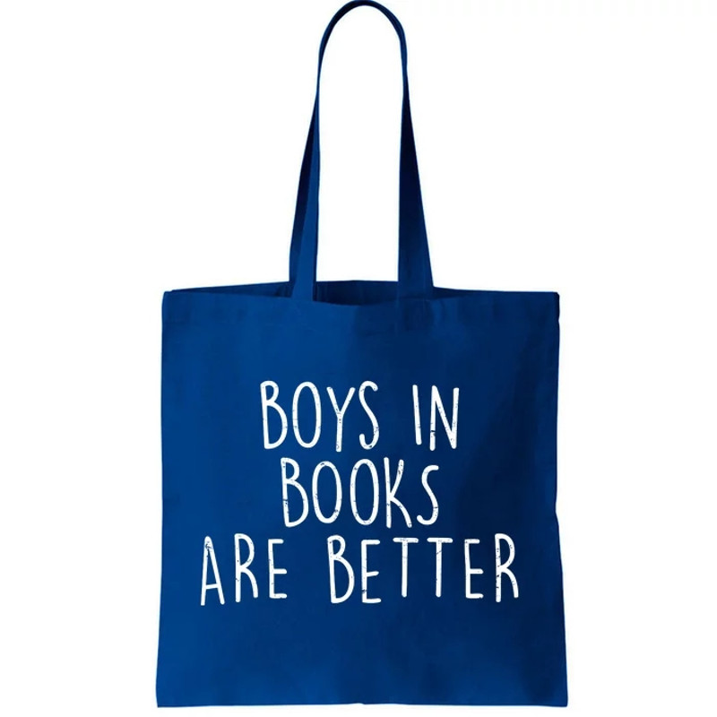 Boys In Books Are Better Funny Tote Bag.jpg