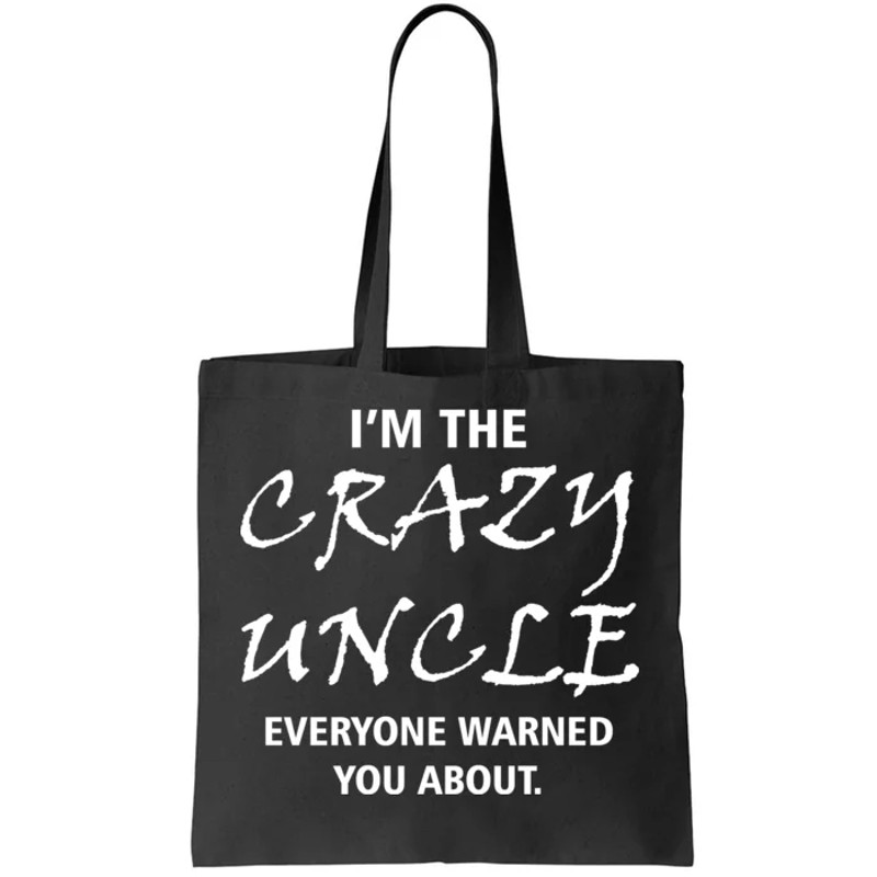 Crazy Uncle Tote Bag.jpg