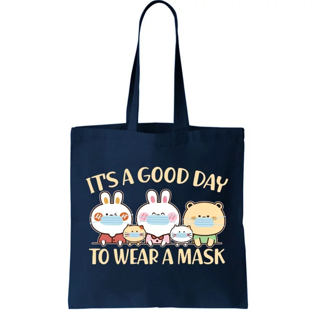 Cute It's A Good Day To Wear A Mask Tote Bag.jpg