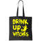 Drink Up Witches Tote Bag.jpg