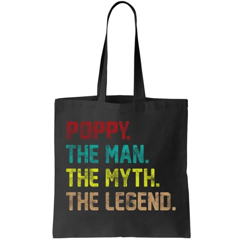 Poppy The Man The Myth The Legend Tote Bag.jpg