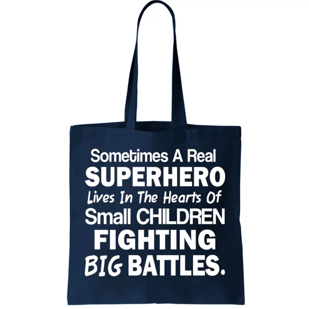 Real Superhero Hearts of Children Fighting Big Battles Tote Bag.jpg