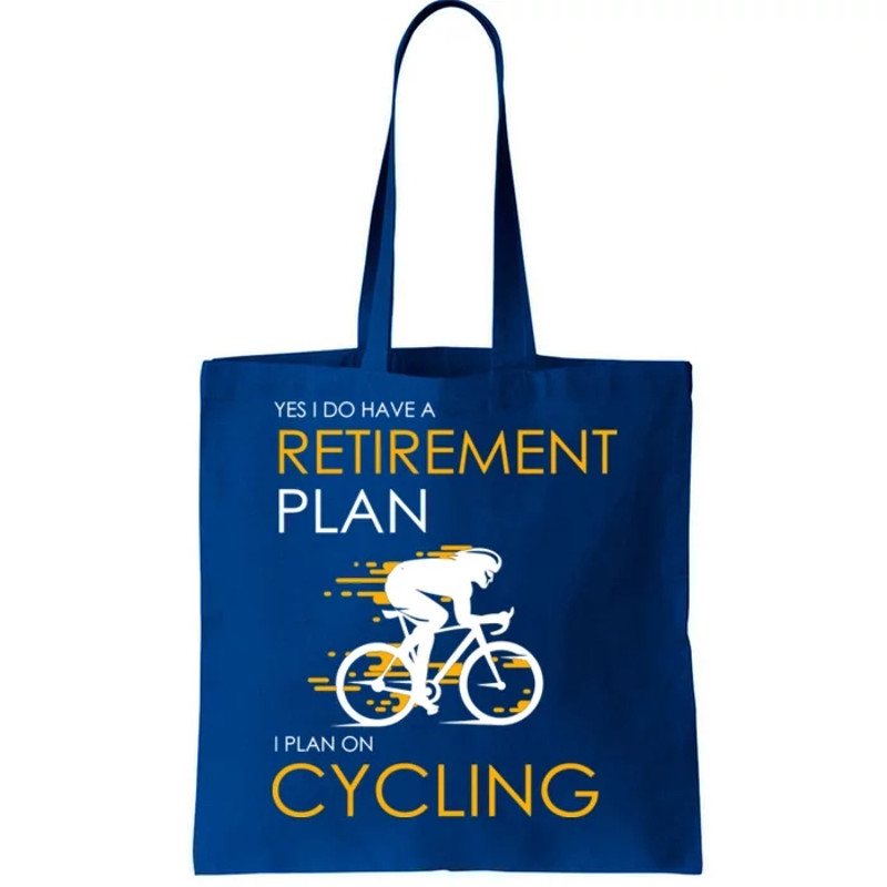 Retirement Plan On Cycling Tote Bag.jpg