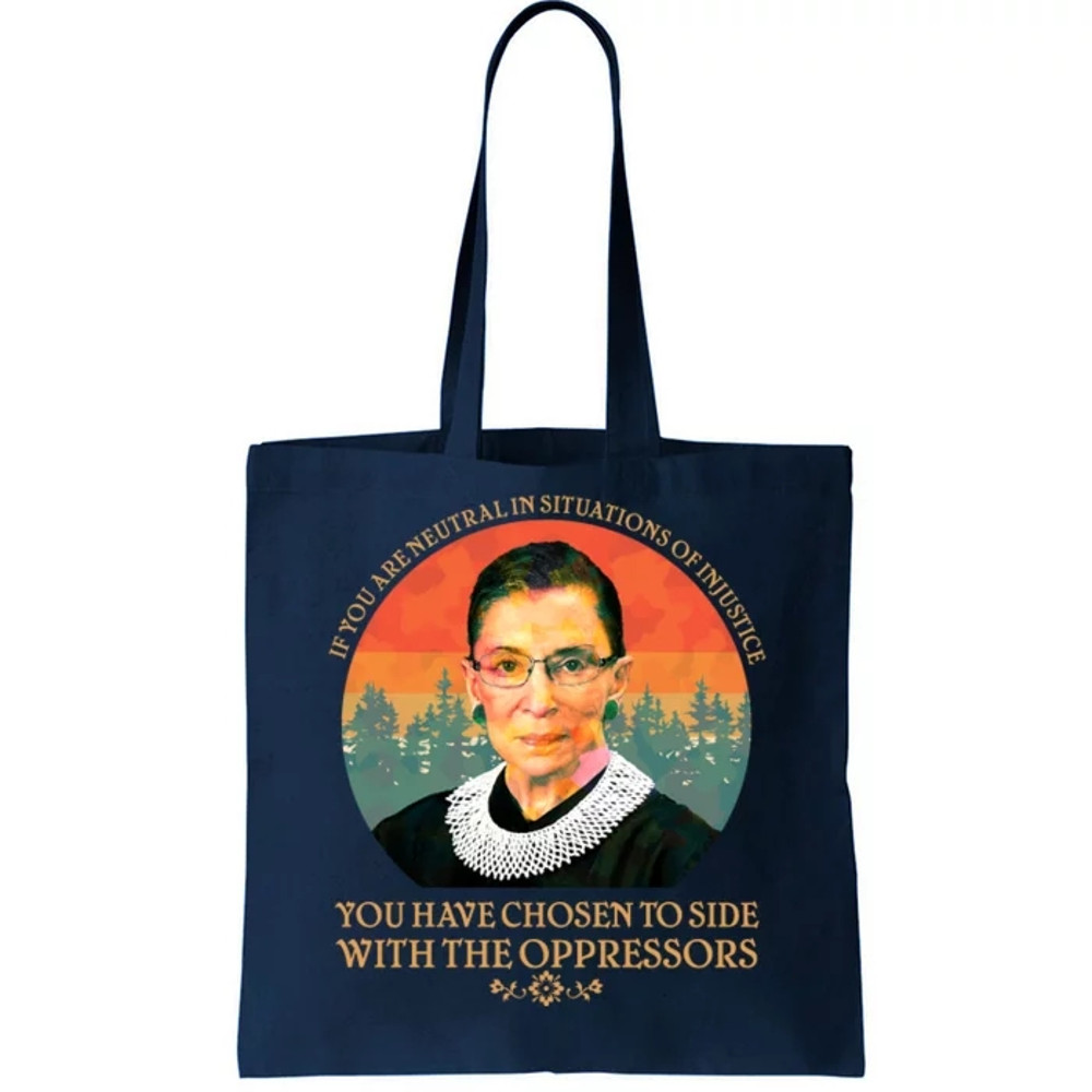 Ruth Bader Ginsburg Injustice Oppressors RBG Quote Tote Bag.jpg