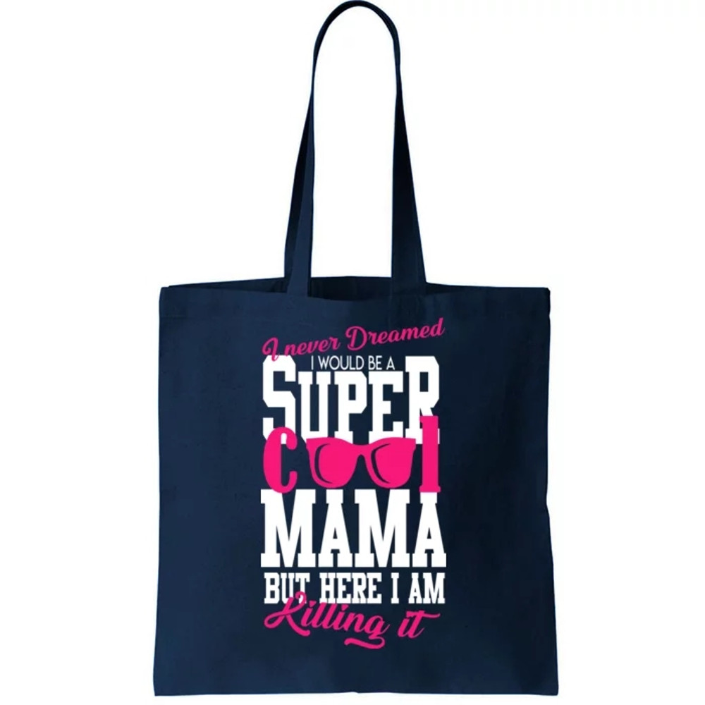 Super Cool Mama Tote Bag.jpg
