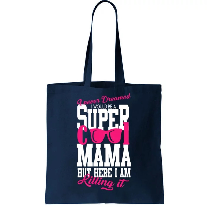 Super Cool Mama Tote Bag.jpg
