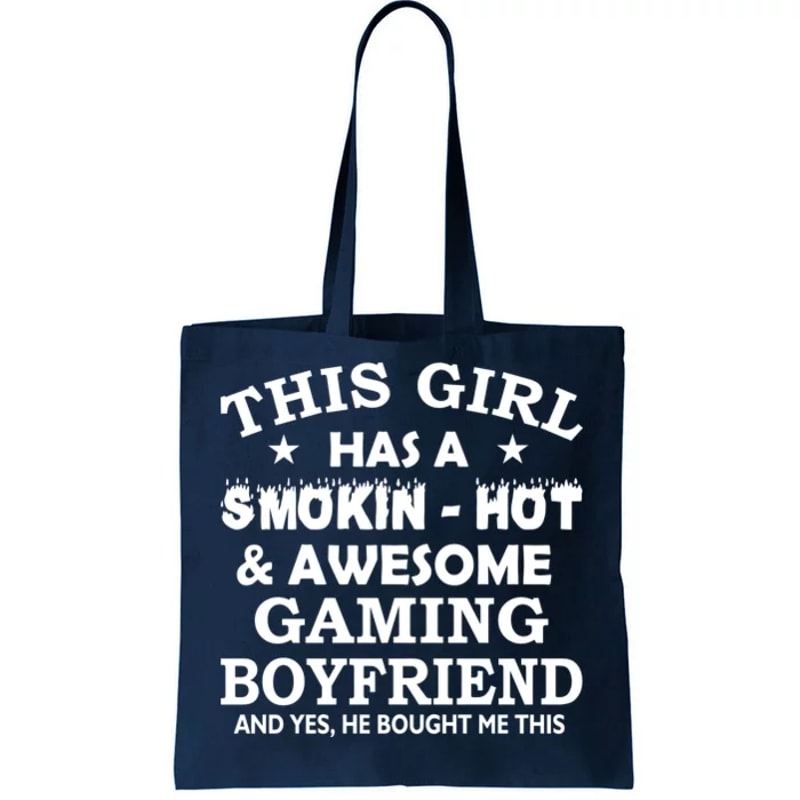 This Girl Is Taken By Smokin Hot Awesome Gaming Boyfriend Tote Bag.jpg