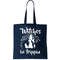 Witches Be Trippin1 Tote Bag.jpg