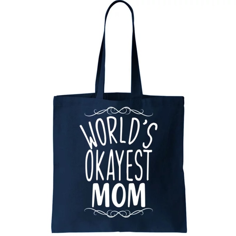 World's Okayest Mom Tote Bag.jpg