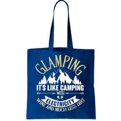 Glamping Its Like Camping With Electricity Tote Bag