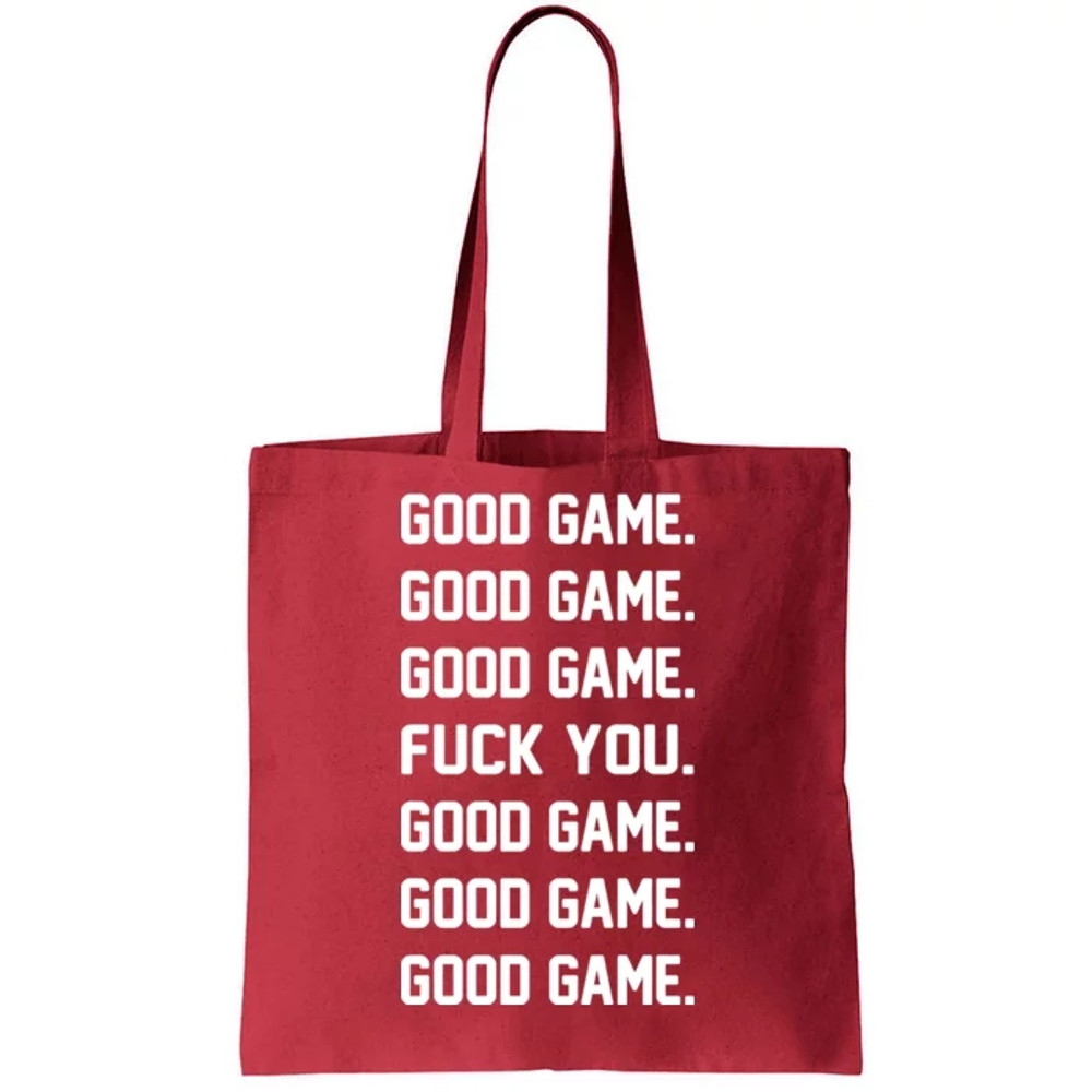 Good Game F You Tote Bag.jpg