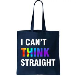 i cant think straight gay pride tote bag