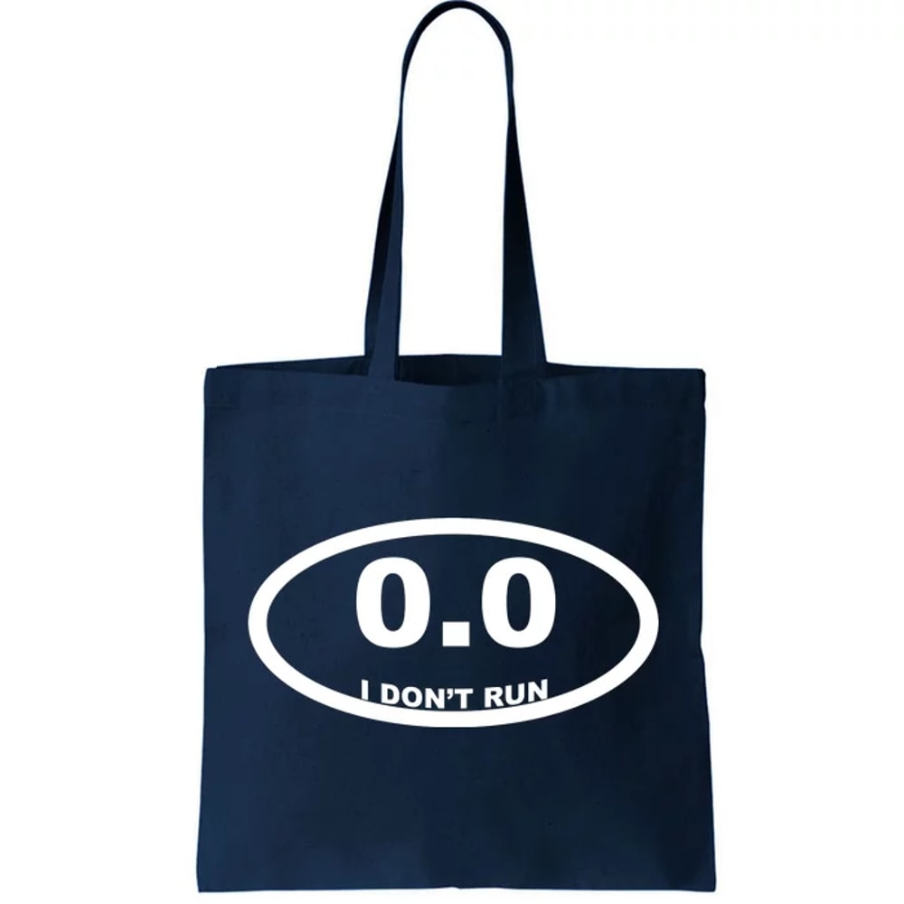 I Don't Run Tote Bag.jpg