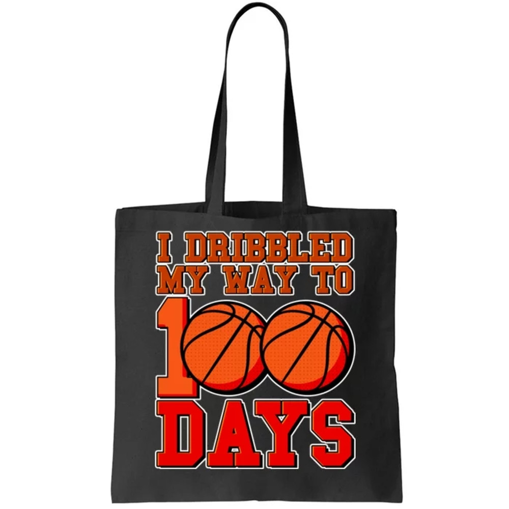 I Dribbled My Way To 100 Days Basketball Tote Bag.jpg