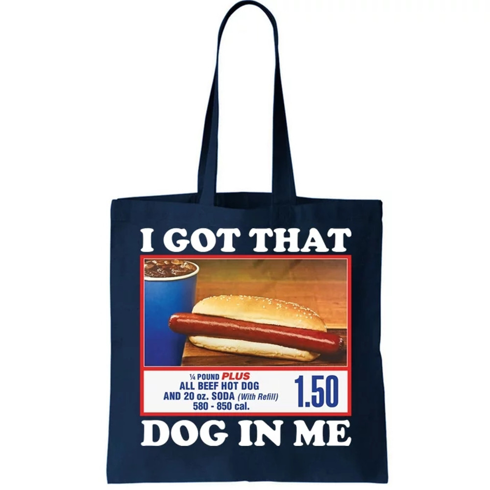 I Got That Dog In Me Costco Tote Bag.jpg